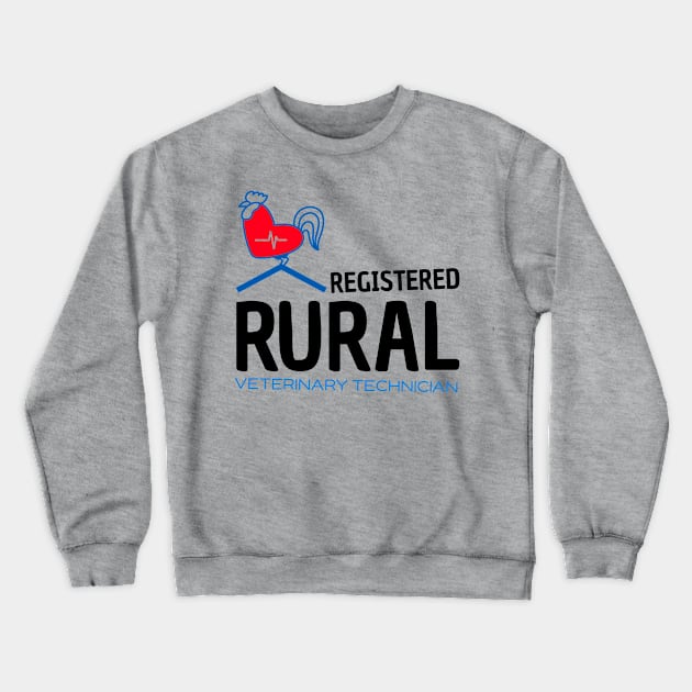 Registered Rural Veterinary Technician Crewneck Sweatshirt by Shunshine Corner